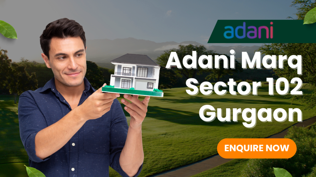 Adani Marq Sector 102 Gurgaon